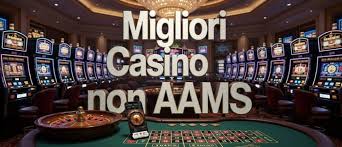 I migliori casinò non AAMS online la tua guida completa I migliori casinò non AAMS online la tua guida completa